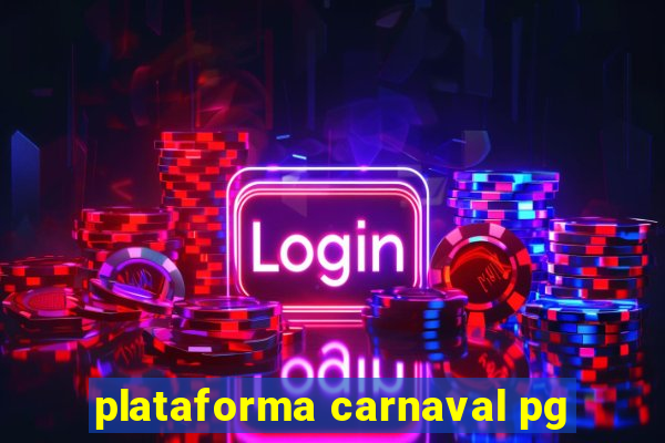 plataforma carnaval pg